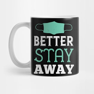 Better stay away Mug